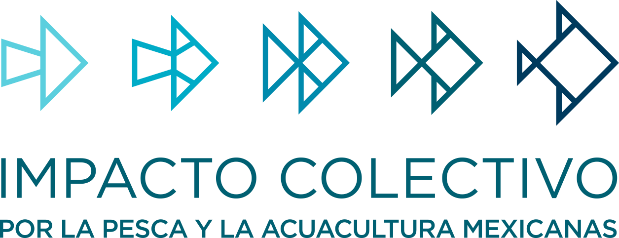 La Iniciativa de Impacto Colectivo por la Pesca y la Acuacultura Mexicanas
